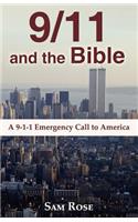 9/11 and the Bible: A 9-1-1 Emergency Call to America