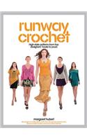 Runway Crochet: High-Style Patterns from Top Designers' Hooks to Yours