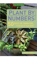 Plant by Numbers: 50 Houseplant Combinations to Decorate Your Space