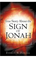 True Story about the Sign of Jonah