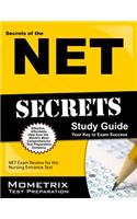 Secrets of the Net Study Guide: Net Exam Review for the Nursing Entrance Test: Net Exam Review for the Nursing Entrance Test