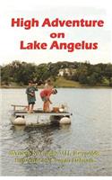 High Adventure on Lake Angelus