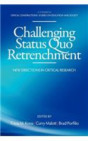 Challenging Status Quo Retrenchment