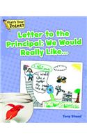 Letter to the Principal: We Would Really Like...
