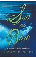 Sea So Blue