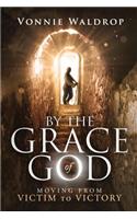 By the Grace of God