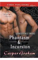Phantasm & Incursion [quintessence Trilogy] (Siren Publishing Classic Manlove)