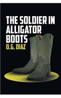 The Soldier in Alligator Boots