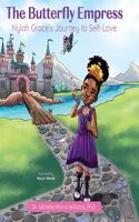 Butterfly Empress: Nylah Grace's Journey to Self-Love