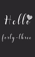 Hello forty-three