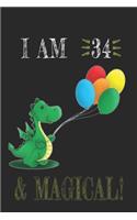 I AM 34 and Magical !! Dragon Notebook