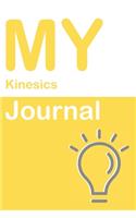 My Kinesics Journal: Blank 150 Pages Dot Grid Notebook for Kinesics Students, Researchers or Teachers. Book format: 6 x 9 inches