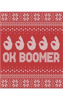 OK Boomer: Ugly Christmas Sweater Pattern Notebook With Funny Trendy Popular Meme. 7.5 x 9.25 Inch Lined Wide Ruled Notepad Journal Gift With Soft Matte Cover 