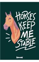 Mein Horses Keep Me Stable Kalender