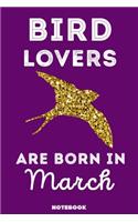 Bird Lovers Are Born In March