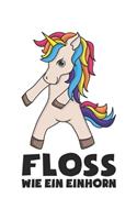 Floss Wie Ein Einhorn: Tanzendes Einhorn Gamer Geschenk Für Zocker Freundin Dina5 Gepunktet Notizbuch Tagebuch Planer Notizblock Malheft Kladde Journal Strazze