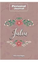 Julia Notebook Journal Personal Diary Personalized Name 120 pages Lined (6x9 inches) (15x23cm)