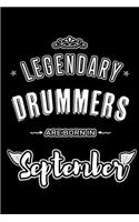 Legendary Drummers are born in September: Blank Lined Drummer Journal Notebooks Diary as Appreciation, Birthday, Welcome, Farewell, Thank You, Christmas, Graduation gifts. for workers & frie