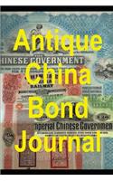 Antique China Bond Journal: AntiqueStocks.com Chinese Bond Collecting Notebook Log