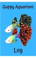 Guppy Aquarium Log