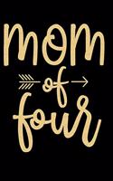 Mom Of Four: Mother's Day Mom Journal Notebook Gifts, Funny Mom Mother Notebook Journal Diary, Gifts for Mom from Daughter & Son, Birthday Gifts for Mom