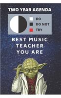 2020 & 2021 Two-Year Daily Planner For Best Music Teacher Gift - Funny Yoda Quote Appointment Book - Two Year Weekly Agenda Notebook For Musicians: Star Wars Fan Logbook - Starts Month of January - 2 Calendar Years of Monthly Plans - Personal Day Log