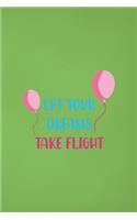 Let Your Dreams Take Flight