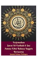 Terjemahan Surat Al-Fatihah Dan Juz Amma Edisi Bahasa Inggris Berwarna Hardcover Version