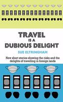 Travel is a Dubious Delight