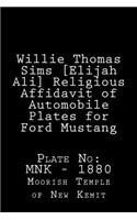 Willie Thomas Sims [Elijah Ali] Religious Affidavit of Automobile Plates for