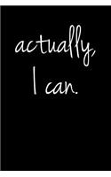 Actually I Can