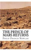 The Prince of Mars Returns