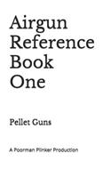 Airgun Reference Book One