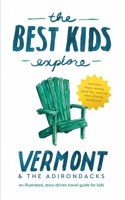 Best Kids Explore Vermont & The Adirondacks