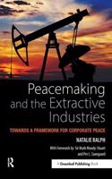 Peacemaking and the Extractive Industries