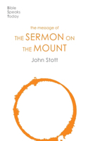 The Message of the Sermon on the Mount: Christian Counter-Culture(The Bible Speaks Today New Testament)