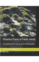 Poems from a fresh mind