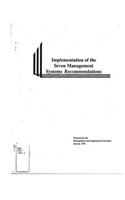 Implementation of the Seven Management Systems Recommendations