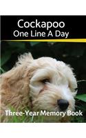 Cockapoo - One Line a Day: A Three-Year Memory Book to Track Your Dog's Growth