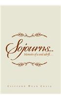 Sojourns...