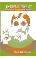 Extreme Proust