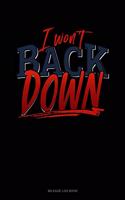 I Won't Back Down: Mileage Log Book(447 Mileage Log Book)