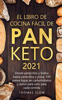 El Libro de Cocina Fácil de Pan Keto 2021