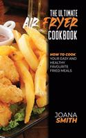 The Ultimate Air Fryer Cookbook