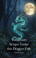 Velveteen Wisps Under the Dragon Fob
