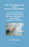 Why You Should Use Agile Project Management