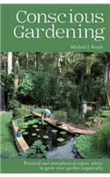 Conscious Gardening