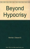 Beyond Hypocrisy: Decoding the News in an Age of – Decoding the News in an Age of Propaganda
