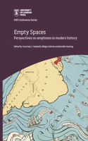 Empty Spaces: perspectives on emptiness  in modern history