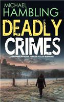 DEADLY CRIMES a gripping detective thriller full of suspense